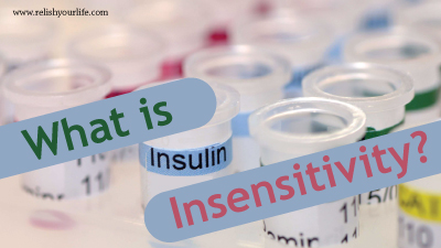 What is Insulin Insensitivity?
