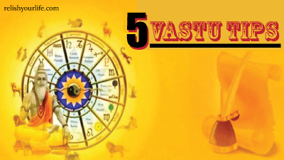 5 Vastu tips