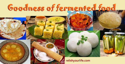 Goodness of fermented food