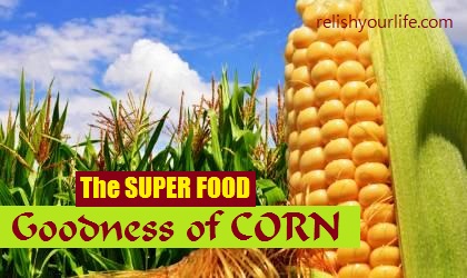 Goodness of CORN – The super food