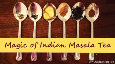 7 Magic of Indian Masala Tea