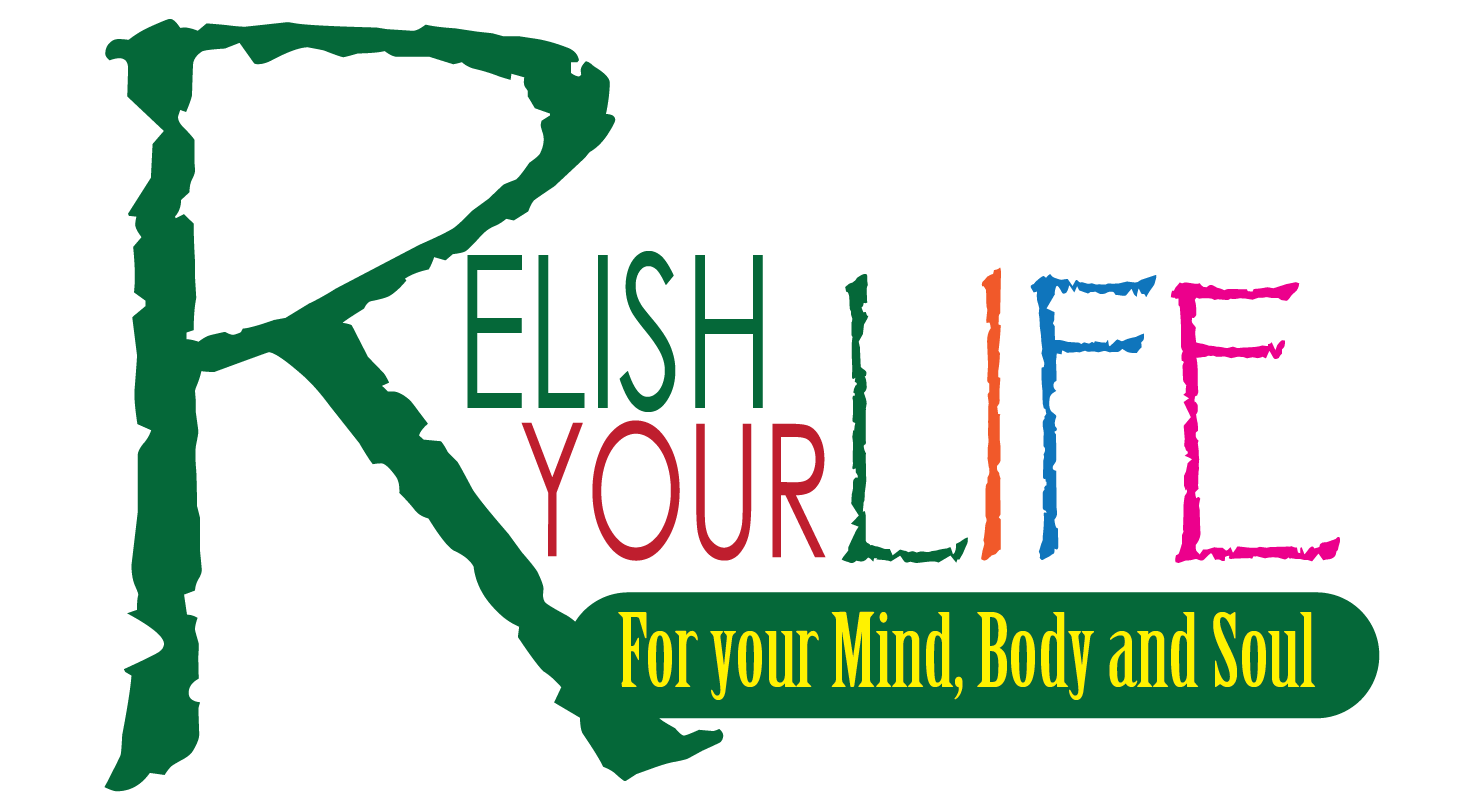 Relish your life